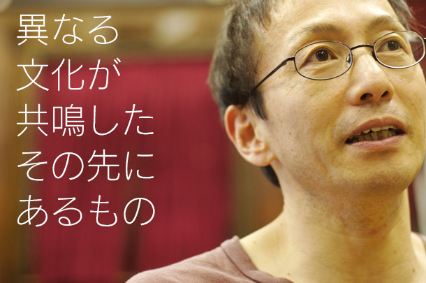 異なる文化が
共鳴したその先にあるもの - 野田秀樹インタビュー