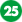 25